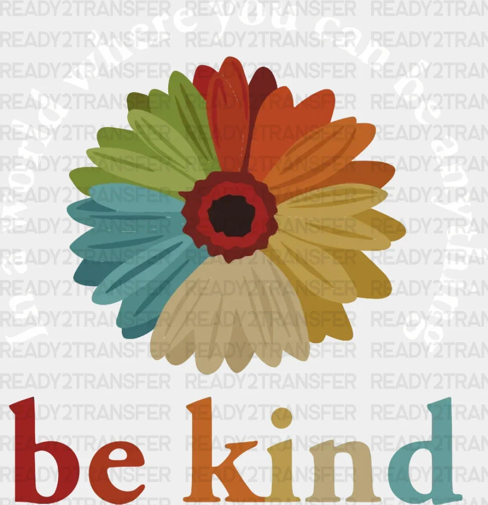 Floral Be Kind Dtf Transfer