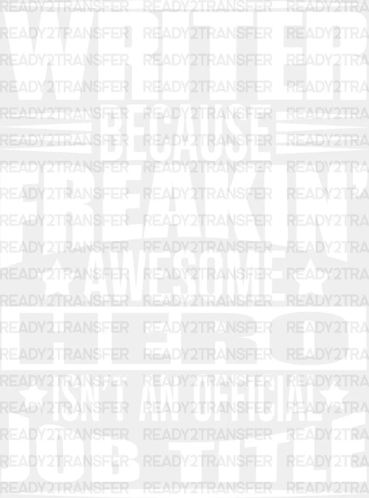 Freaking Awesome Hero - Writing Dtf Heat Transfer Adult Unisex S & M (10’’) / Light Color