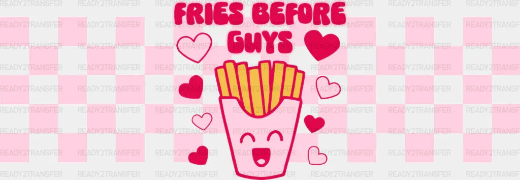 Fries Before Guys - Valentine's Day Cup Wrap UV Sticker Permanent UV DTF Decal ready2transfer