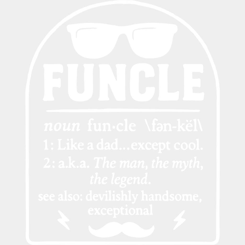 Funcle Definition B&W - Uncle DTF Transfers ready2transfer Light Color Design (See Imaging)