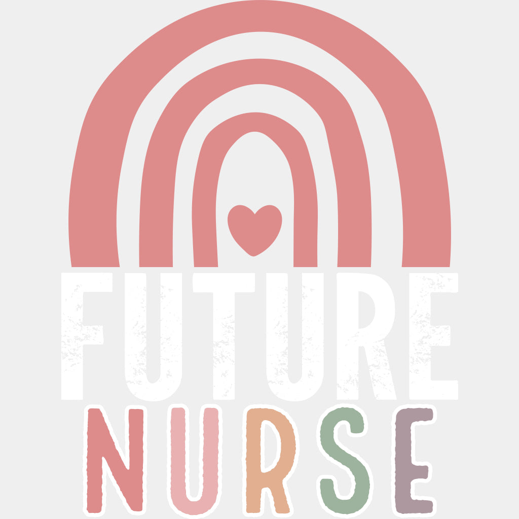 Future Nurse, Pink Rainbow - Nurse DTF Transfers ready2transfer Light Color Design (See Imaging)