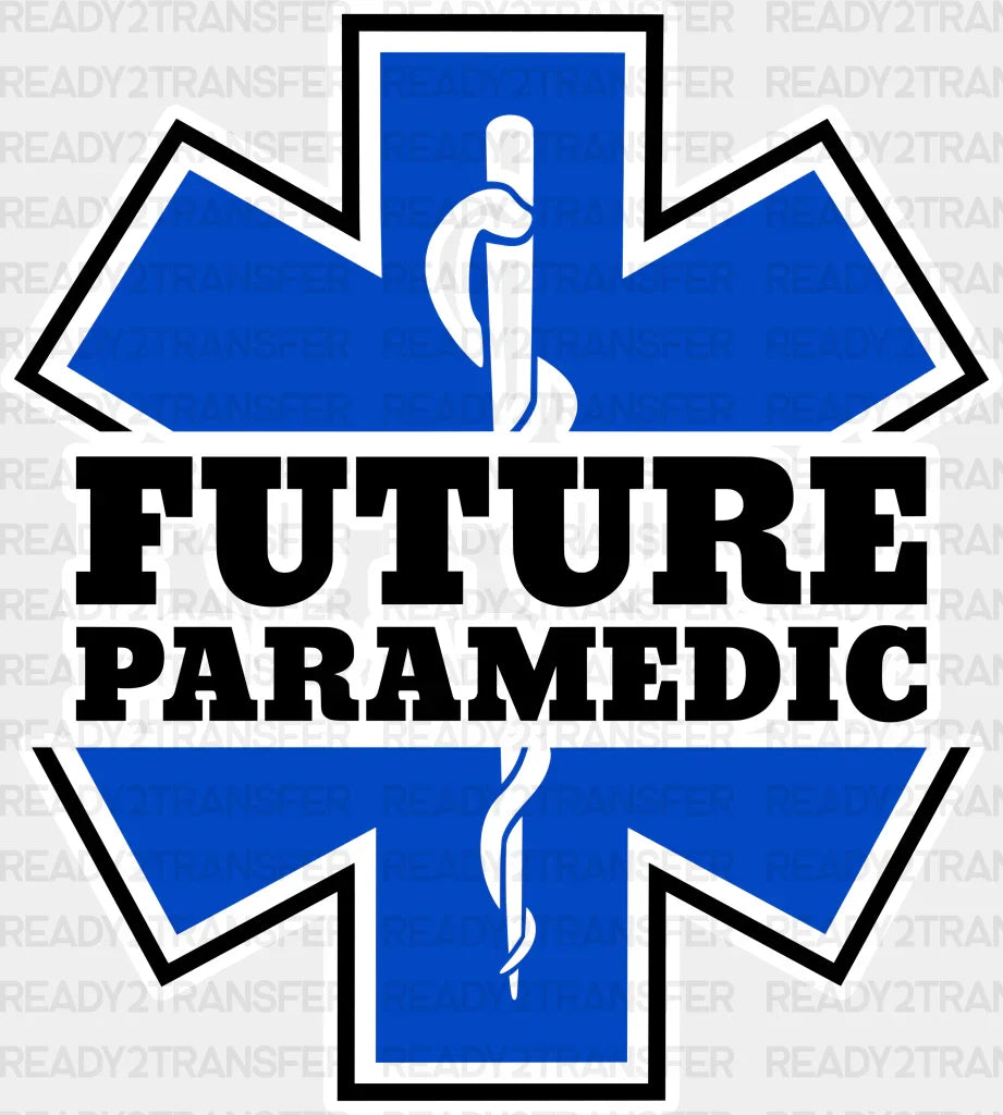 Future Paramedic Blue Design - Emt Dtf Transfer Adult Unisex S & M (10’’) / Light Color (See