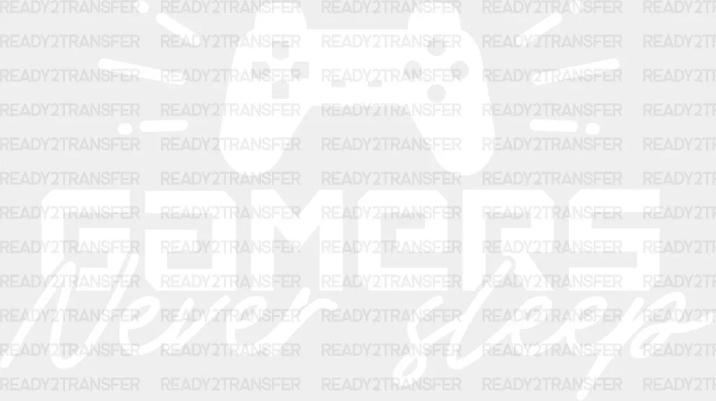Gamers Never Sleep - Video Game Dtf Heat Transfer Adult Unisex S & M (10’’) / Light Color