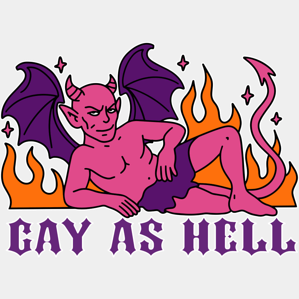 Gay As Hell - Lesbian DTF Transfers ready2transfer Light Color Design (See Imaging)