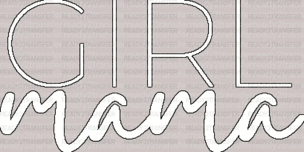 GIRL MAMA DTF Transfer - ready2transfer