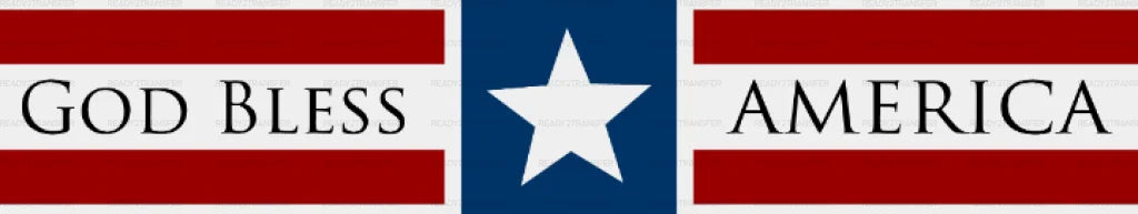 God Bless America 4Th Of July Dtf Heat Transfer Independence Day Design Fourth