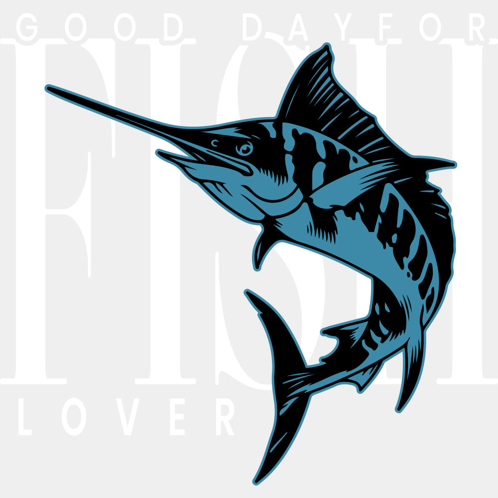 Good Day For Fish, Fish Lover - Fishing DTF Transfers ready2transfer Light Color Design (See Imaging)