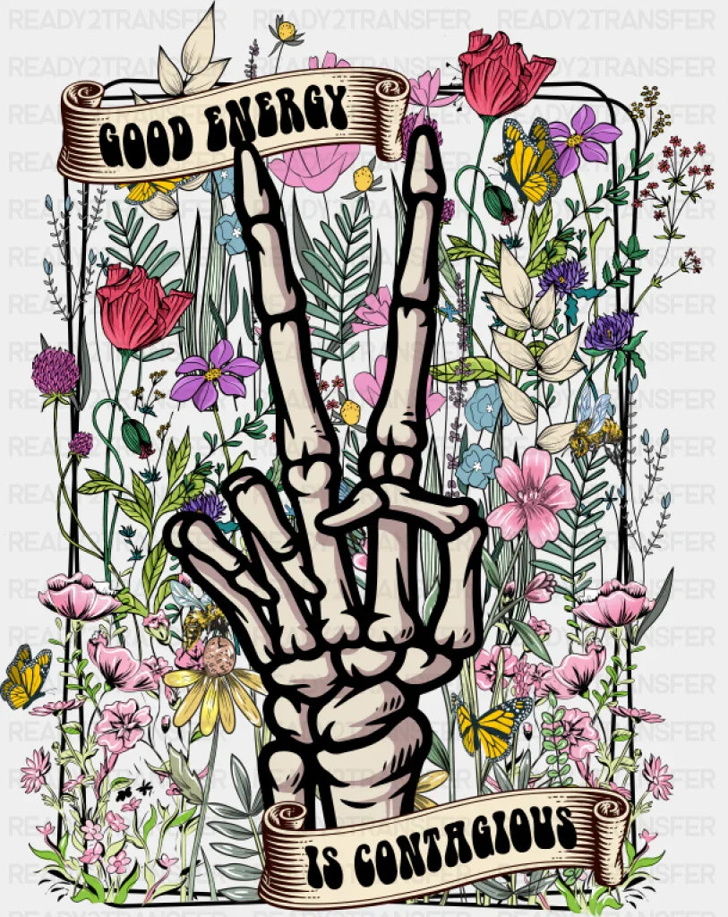 Good Energy Is Contagious - Mental Health DTF Transfer