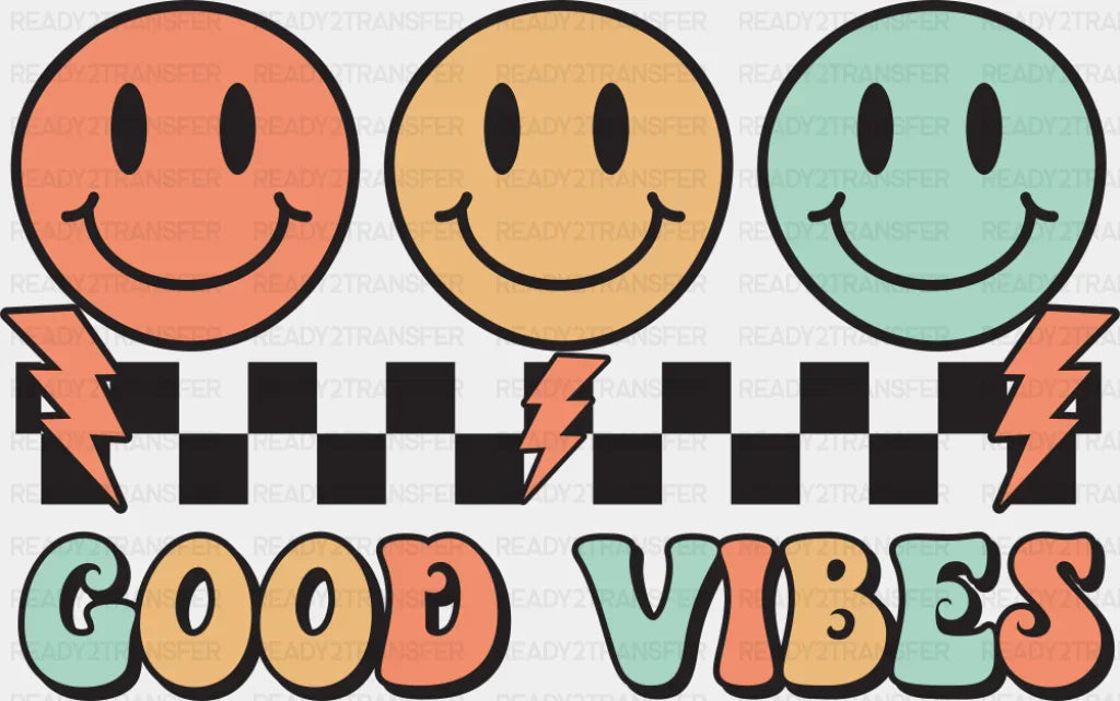 Good Vibes Checkered Design - Good Vibes DTF Transfer