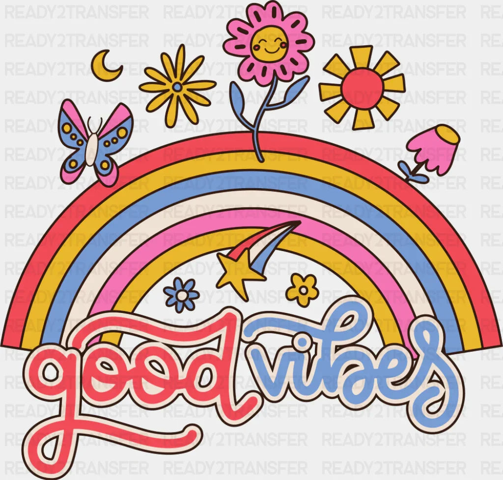 Good Vibes Rainbow Flowers Butterflies - Good Vibes DTF Transfer