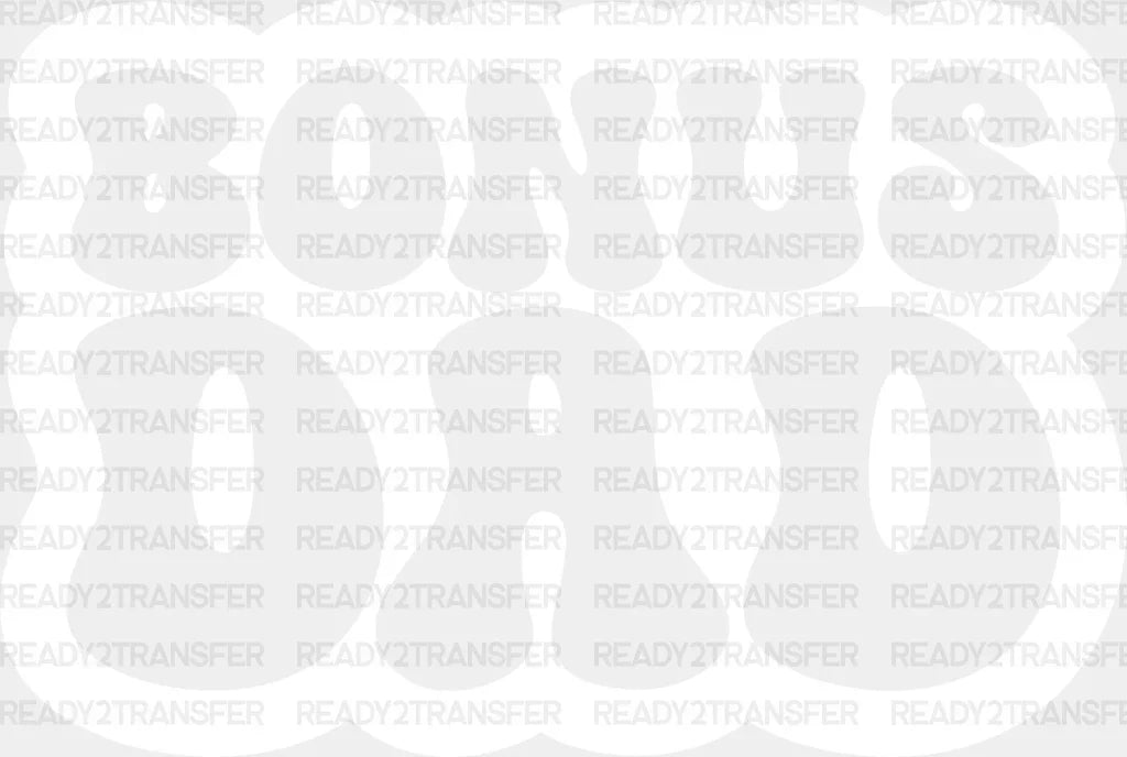 Groovy Bonus Dad - Father’s Day Dtf Heat Transfer Adult Unisex S & M (10’’) / Light Color