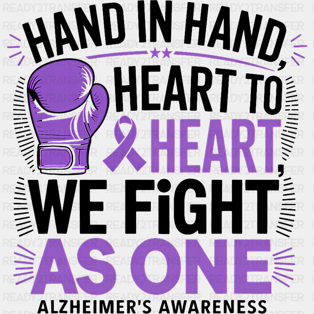 Hand In Hand, Heart To Heart - Alzheimer's Awareness DTF Transfer ready2transfer Dark Color Design (See Imaging)