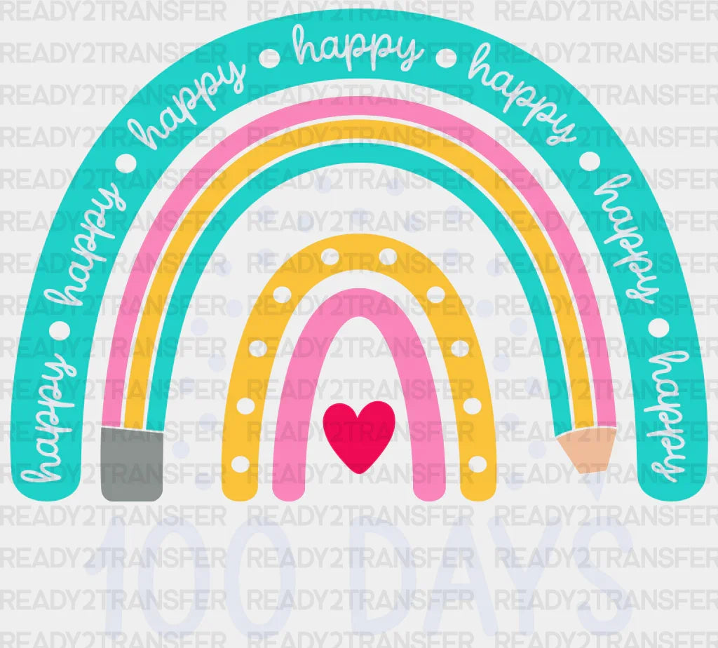 Happy 100 Days Rainbow Pencil Design Dtf Transfer