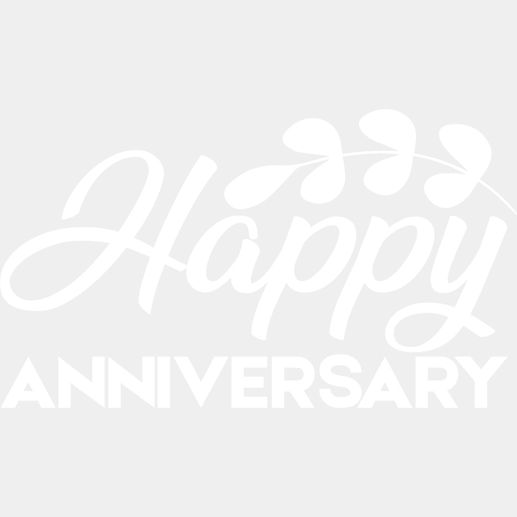 Happy Anniversary B&W - Anniversary DTF Transfer ready2transfer Light Color Design (See Imaging)