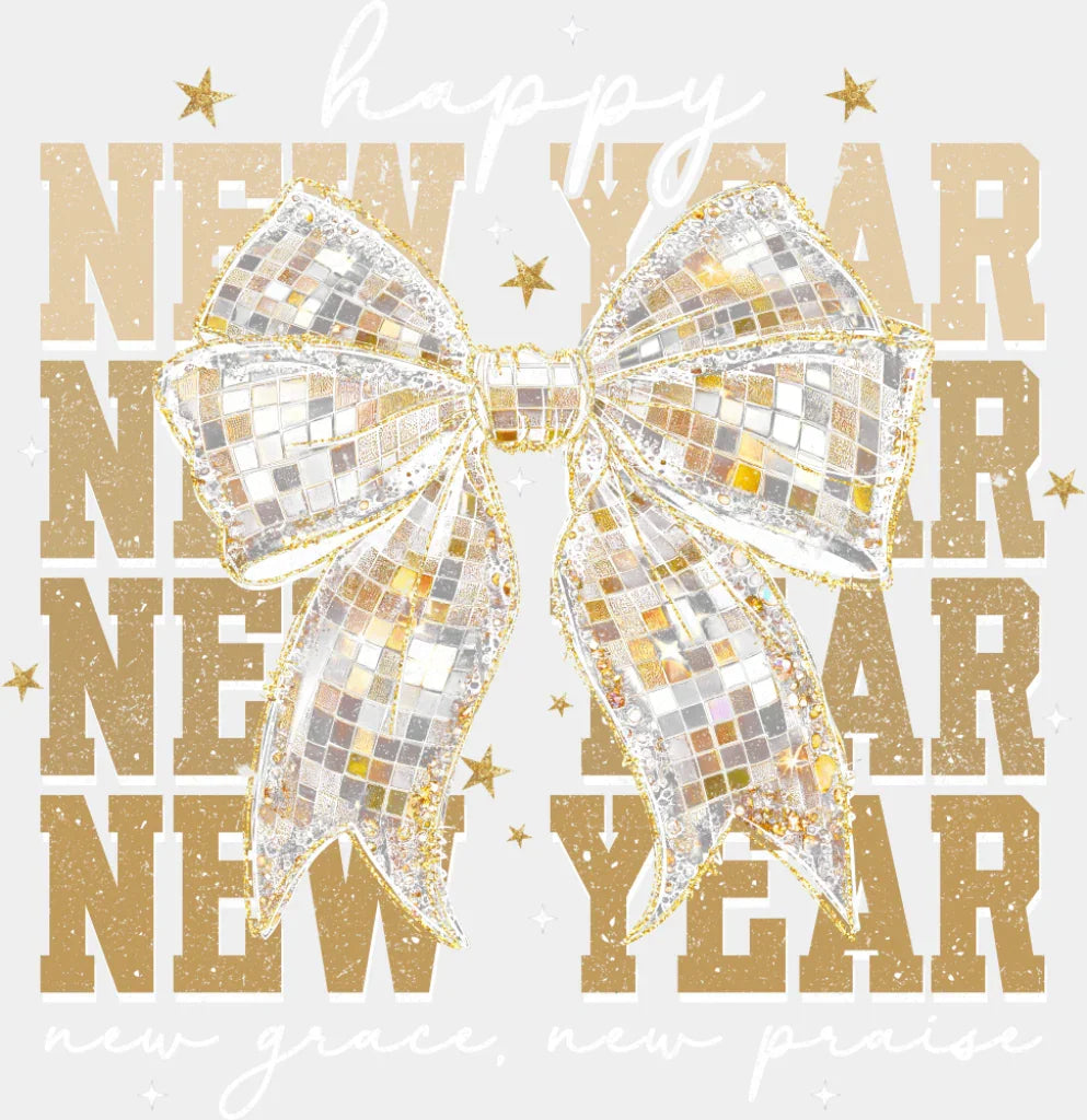 Happy New Year New Grace New Praise - New Year DTF Transfer Adult Unisex - S & M (10’’) / Light Color Design (See