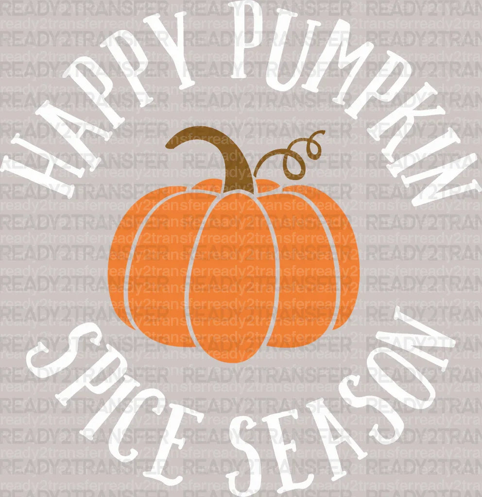 Happy Pumpkin Spice Season DTF Transfer ready2transfer