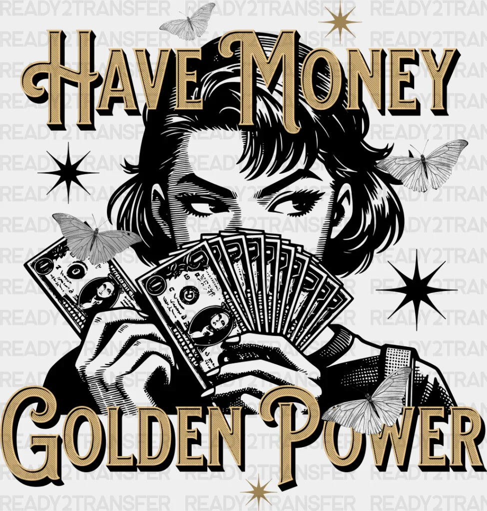 Have Money Golden Power - Anime Dtf Heat Transfer Adult Unisex S & M (10’’) / Dark Color Design