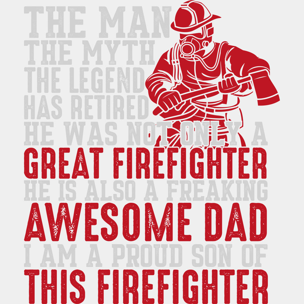 He Is Also A Freaking Awesome Dad - Fire Department DTF Transfers ready2transfer Light Color Design (See Imaging)