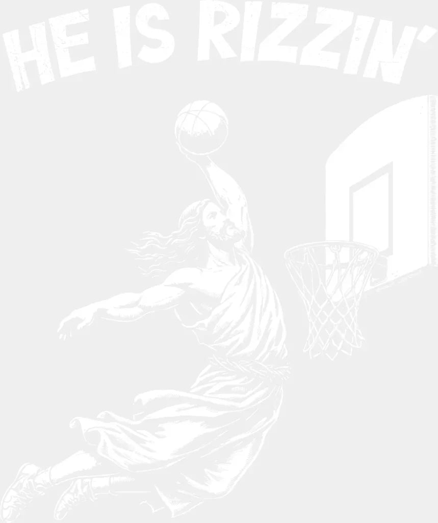 He Is Rizzin’ Basketball B&W - Christianity DTF Transfer Adult Unisex - S & M (10’’) / Light Color Design (See Imaging)