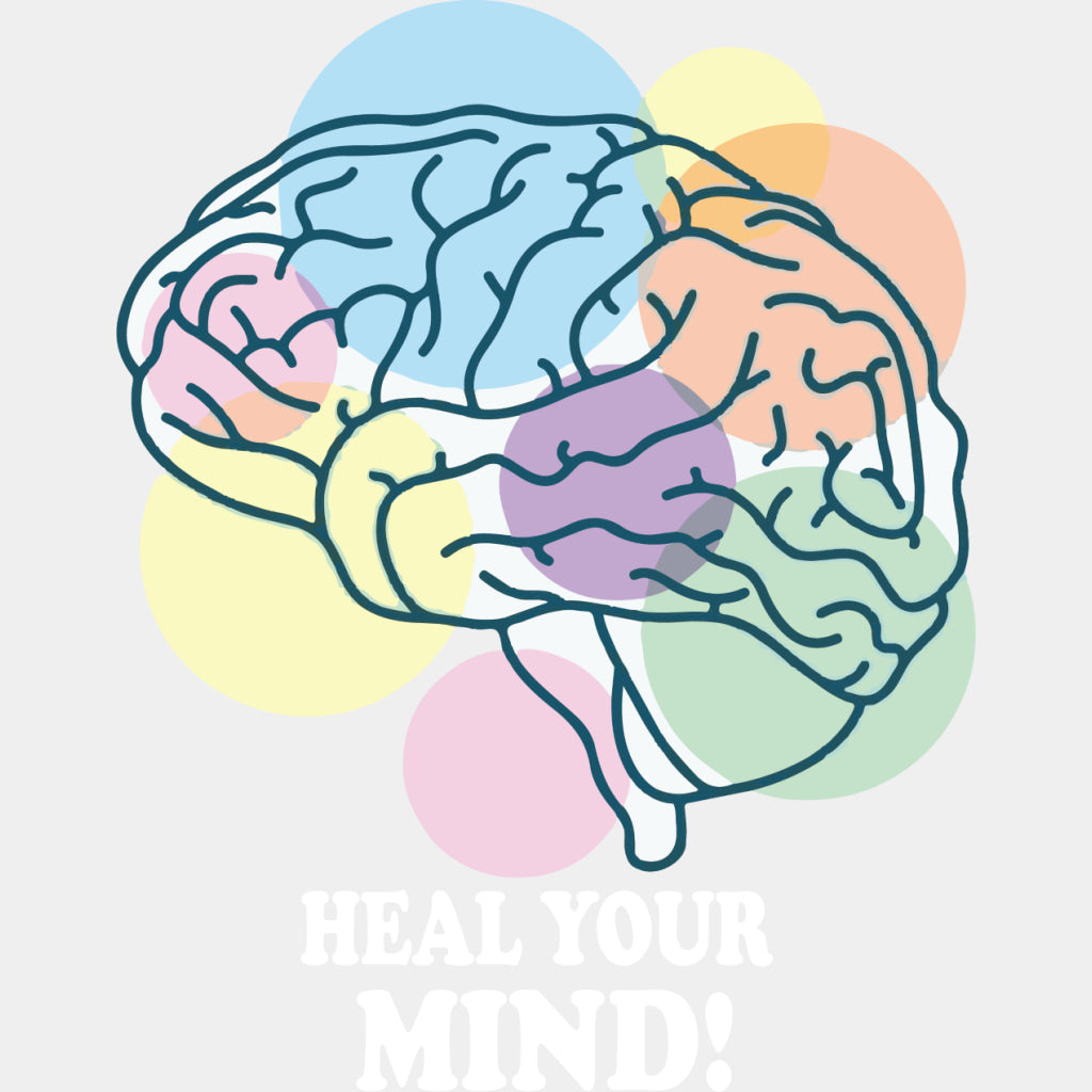 Heal Your Mind - Mental Health DTF Transfers ready2transfer Light Color Design (See Imaging)