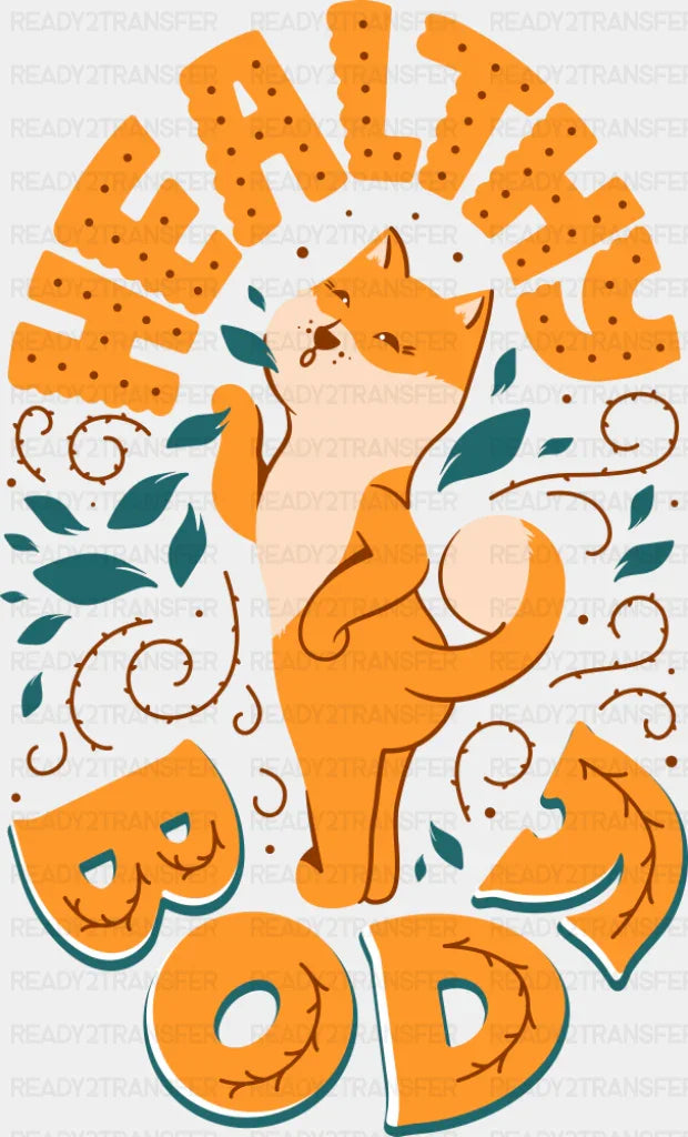 Healthy Body - Cats DTF Transfer ready2transfer