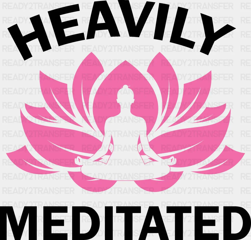 Heavily Meditated - Yoga Dtf Heat Transfer Adult Unisex S & M (10’’) / Black