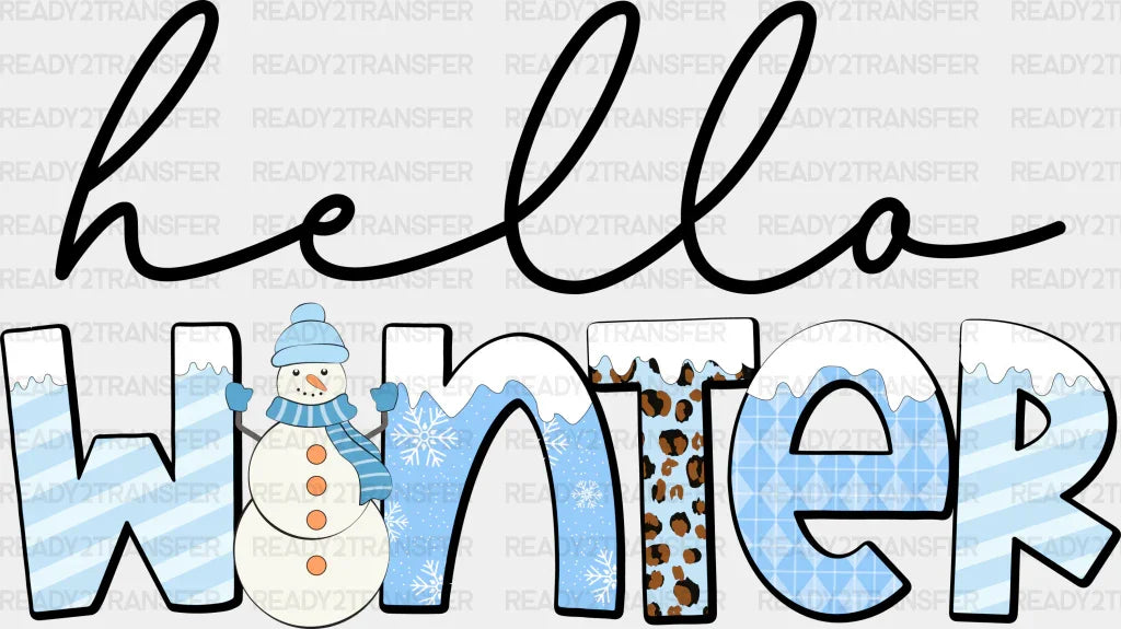 Hello Winter Cursive Design - Winter Iron On DTF Transfer ready2transfer Dark Color Design ( See imaging )