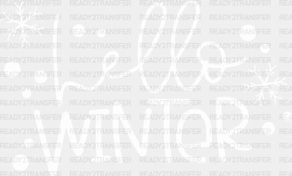 Hello Winter Dtf Transfer