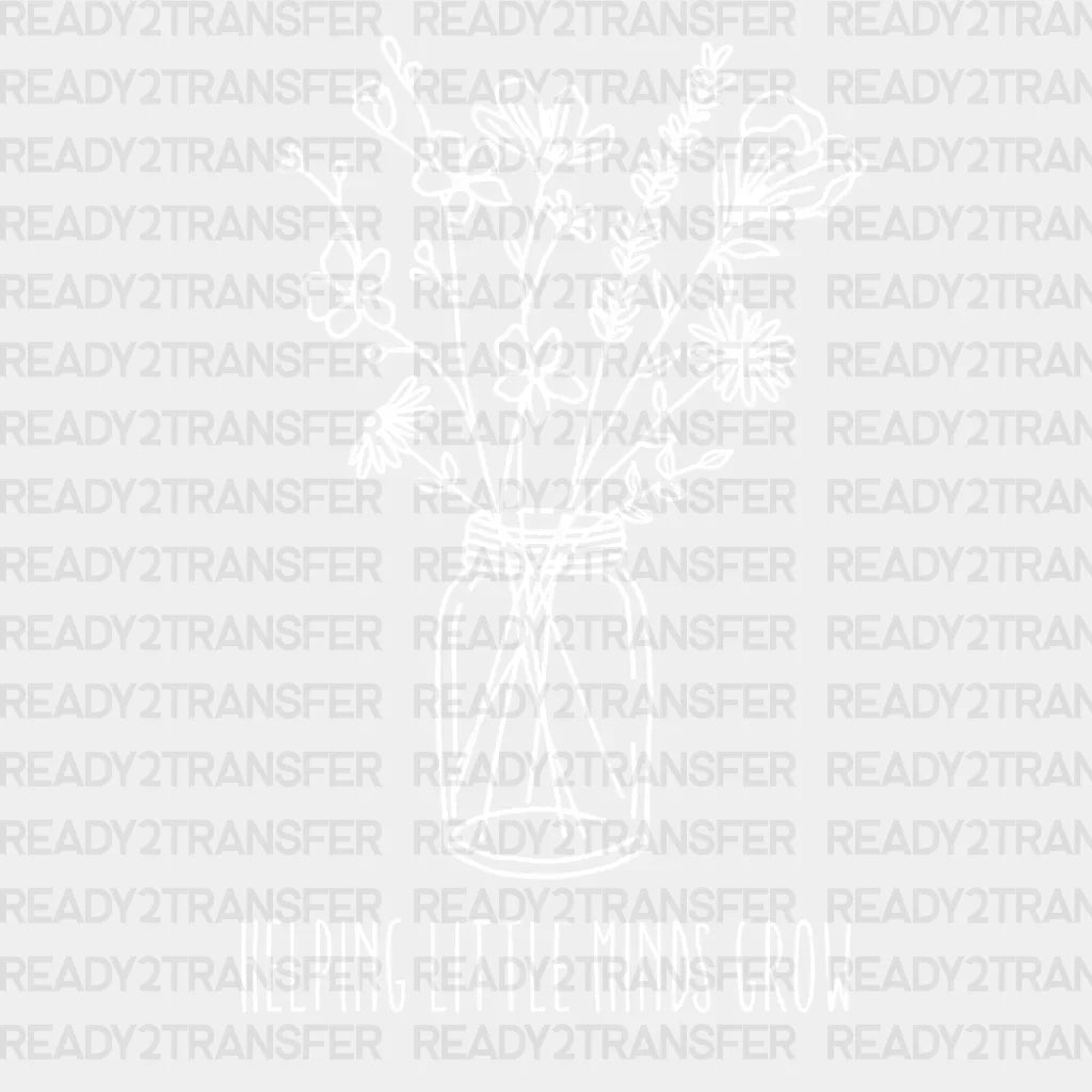 Helping Little Minds Grow DTF Transfer ready2transfer