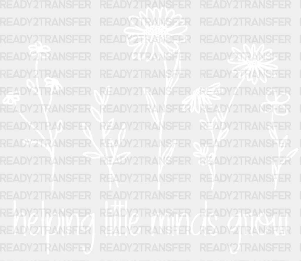 Helping Little Minds Grow DTF Transfer ready2transfer White