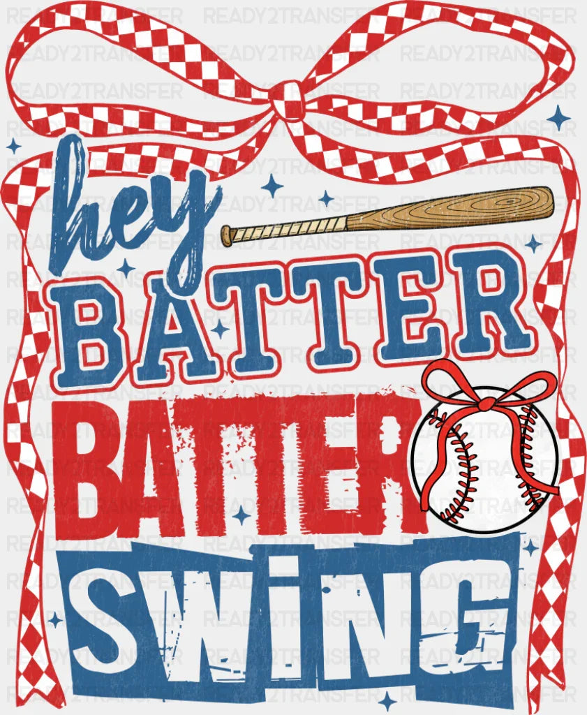 Hey Batter Batter Swing - Baseball DTF Transfer ready2transfer