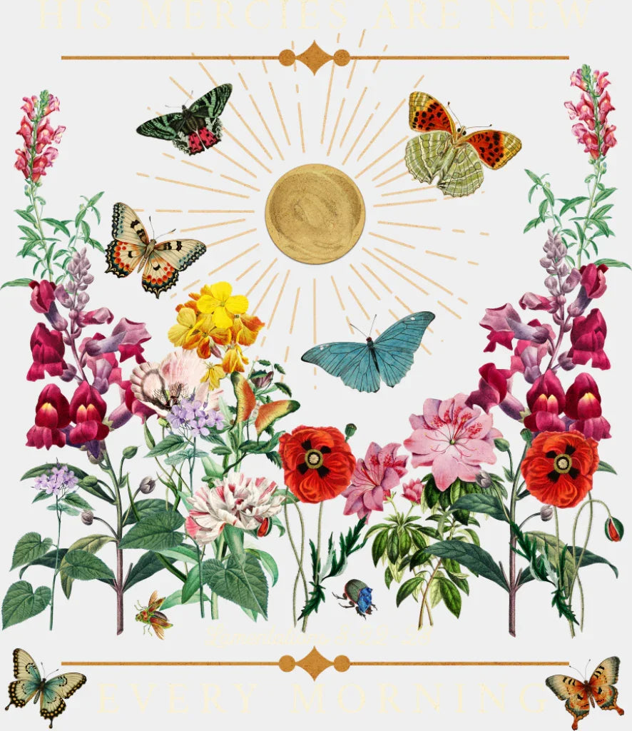 His Mercies Are New Every Morning Flowers - Christianity DTF Transfer Adult Unisex - S & M (10’’) / Light Color Design