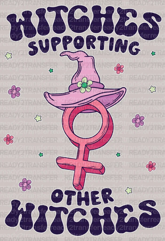 HITCHES SUPPORTING OTHER WITCHES DTF Transfer ready2transfer