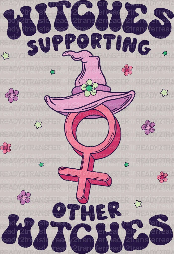 HITCHES SUPPORTING OTHER WITCHES DTF Transfer ready2transfer