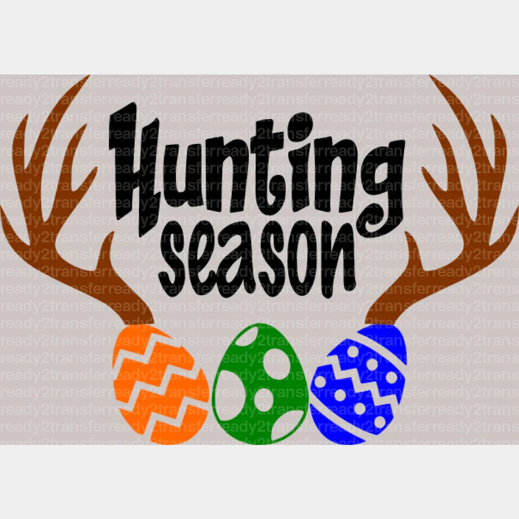 Hunting Season Easter DTF Heat Transfer, Easter Design - ready2transfer