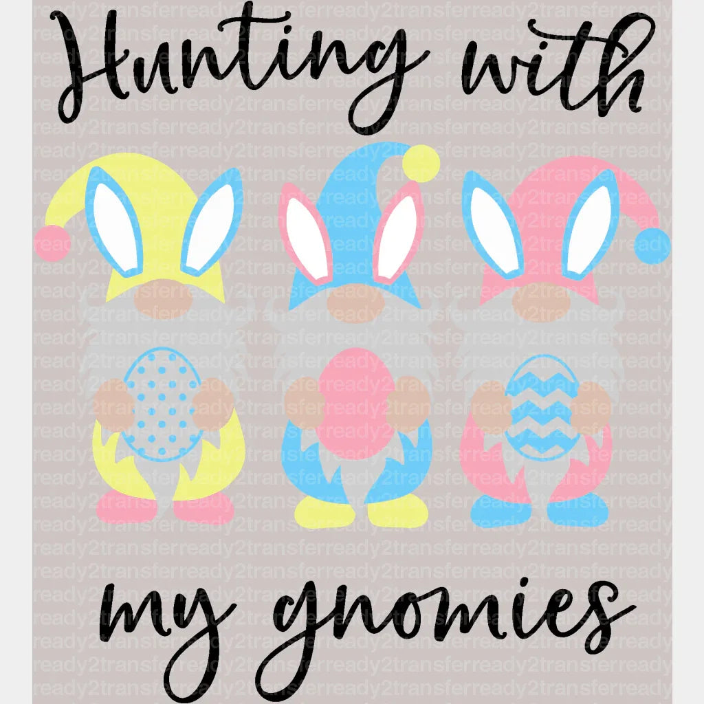 Hunting With My Gnomies Easter DTF Heat Transfer, Easter Design ready2transfer Black