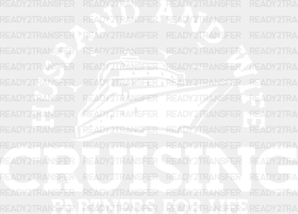 Husband And Wife Cruising Dtf Heat Transfer Vacation Design Vacay Mode