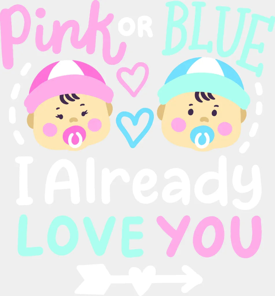 I Already Love You - Gender Reveal Dtf Heat Transfer Adult Unisex S & M (10’’) / Light Color