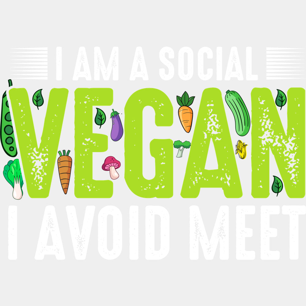 I Am A Social Vegan I Avoid Meet - Vegan DTF Transfers - Adult Unisex - S & M (10’’) / Light Color Design (See Imaging)