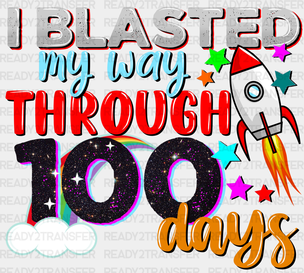 I Blasted My Way Through 100 Days Dtf Transfer Ready2transfer