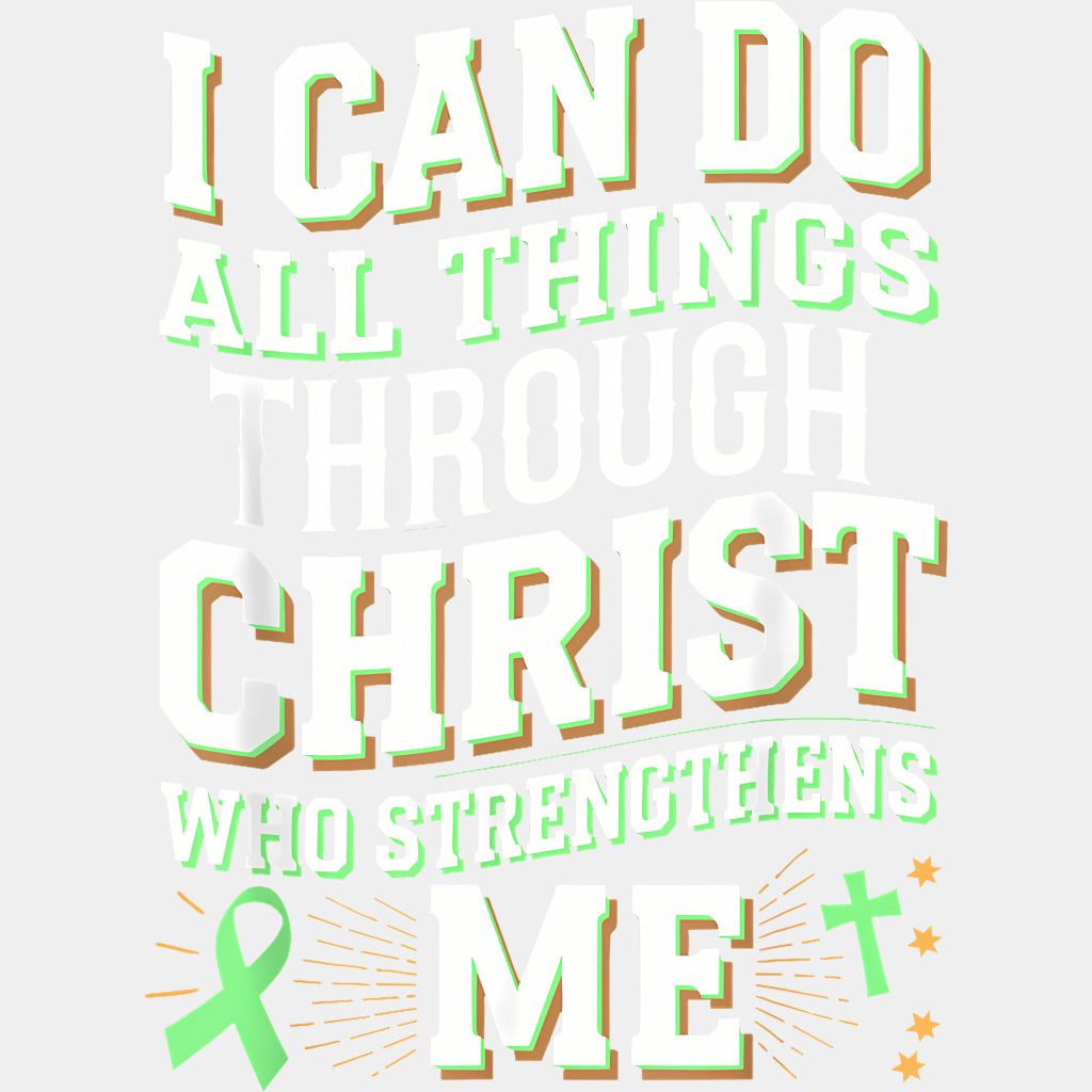 I Can Do All Things Through Christ - Lymphoma DTF Transfers Adult Unisex - S & M (10’’) / Light Color Design (See