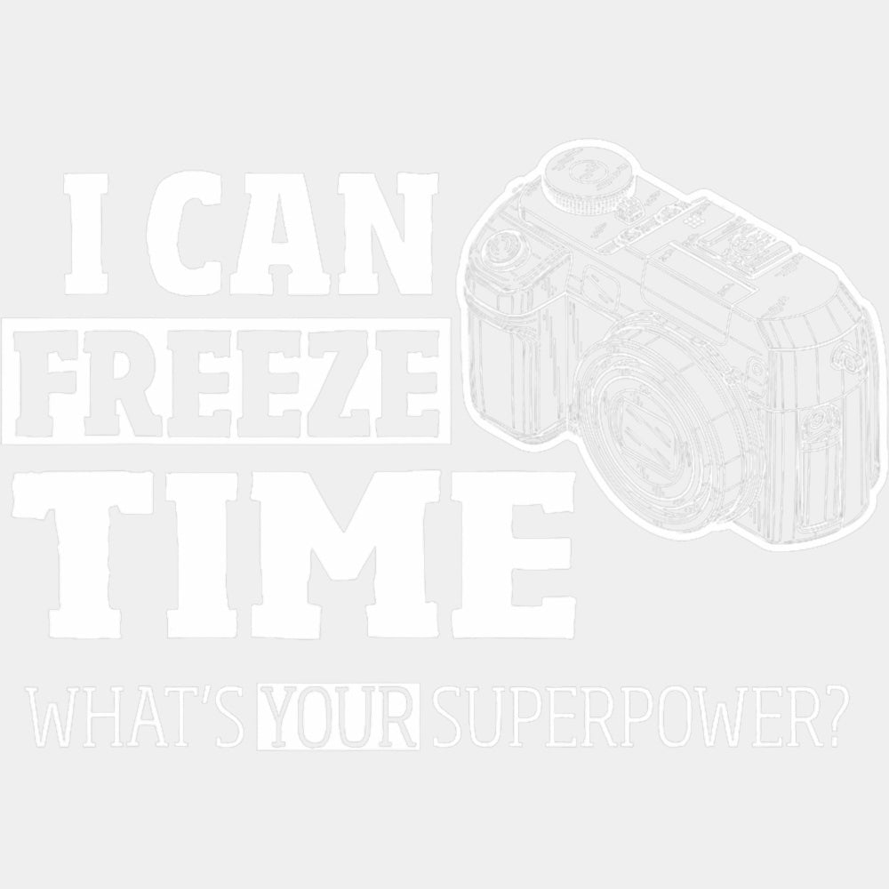 I Can Freeze Time, Camera Sketch - Photography DTF Transfers ready2transfer Light Color Design (See Imaging)