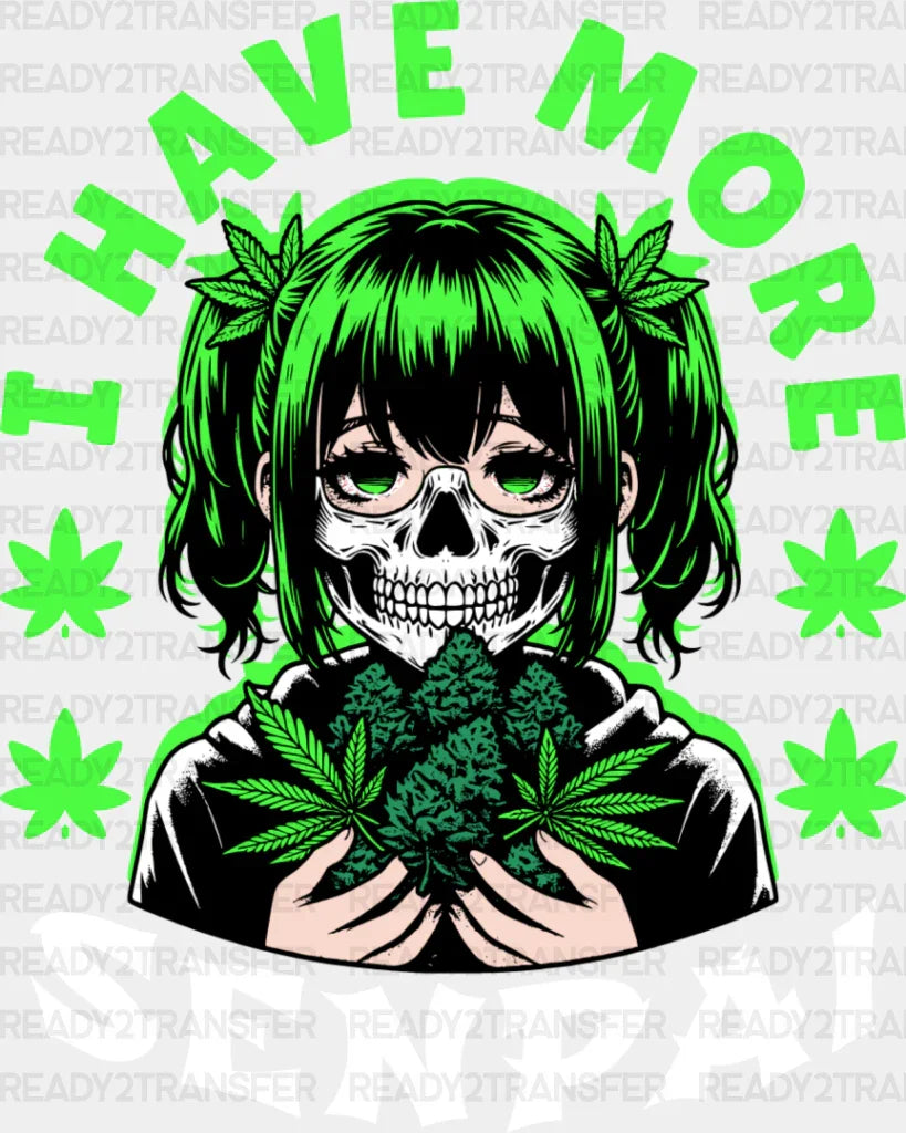 I Have More Senpai - Anime Dtf Heat Transfer Adult Unisex S & M (10’’) / Light Color Design