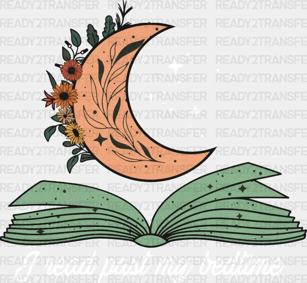 I Read Past My Bedtime Dtf Transfer