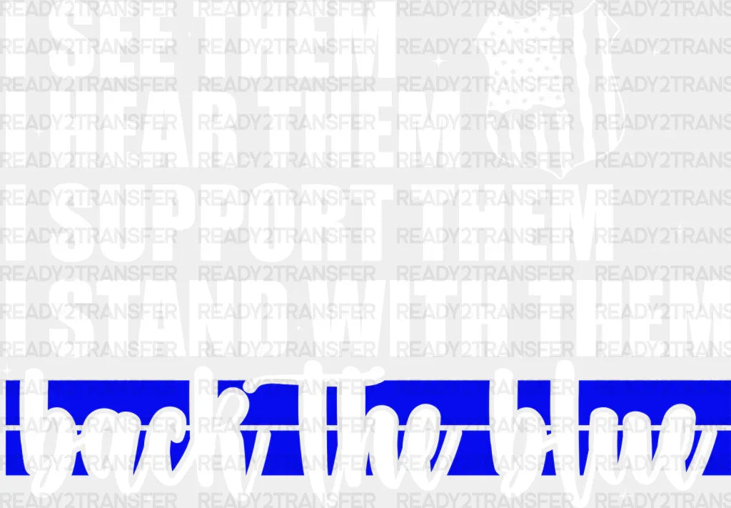 I See Them Hear - Police Dtf Heat Transfer Adult Unisex S & M (10’’) / Light Color Design (Imaging)