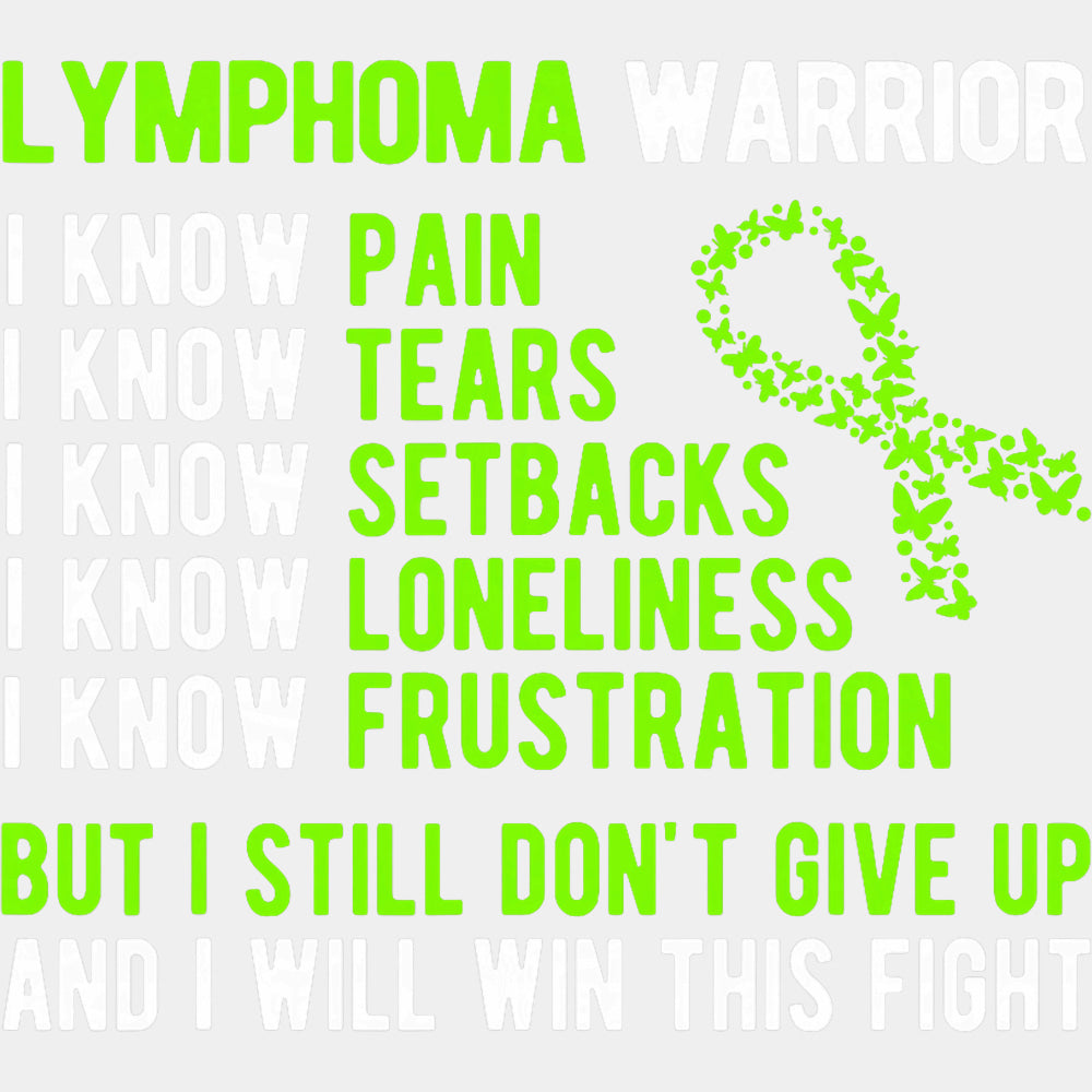I Still Don't Give Up - Lymphoma DTF Transfers ready2transfer Light Color Design (See Imaging)