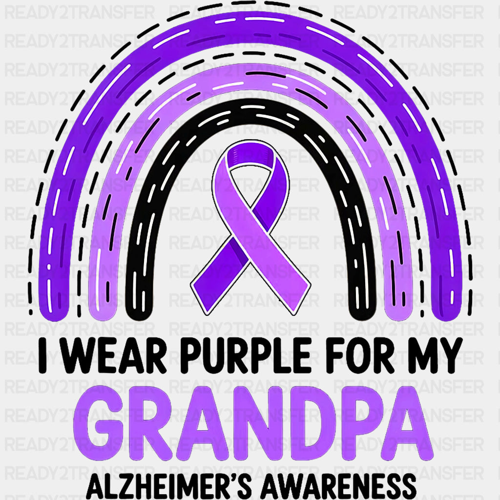 I Wear Purple For My Grandpa - Alzheimer's Awareness DTF Transfer ready2transfer Dark Color Design (See Imaging)