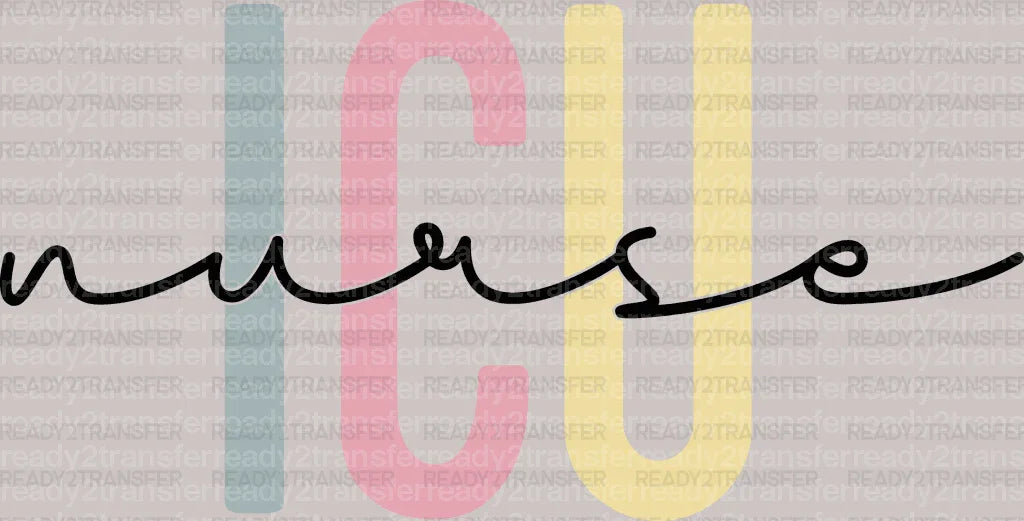 ICU Nurse DTF Transfer - ready2transfer