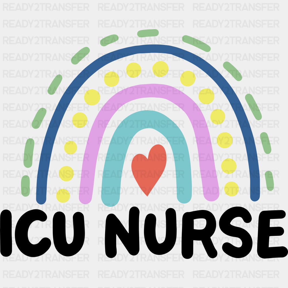 ICU Nurse Rainbow - ICU DTF Transfers ready2transfer Dark Color Design (See Imaging)