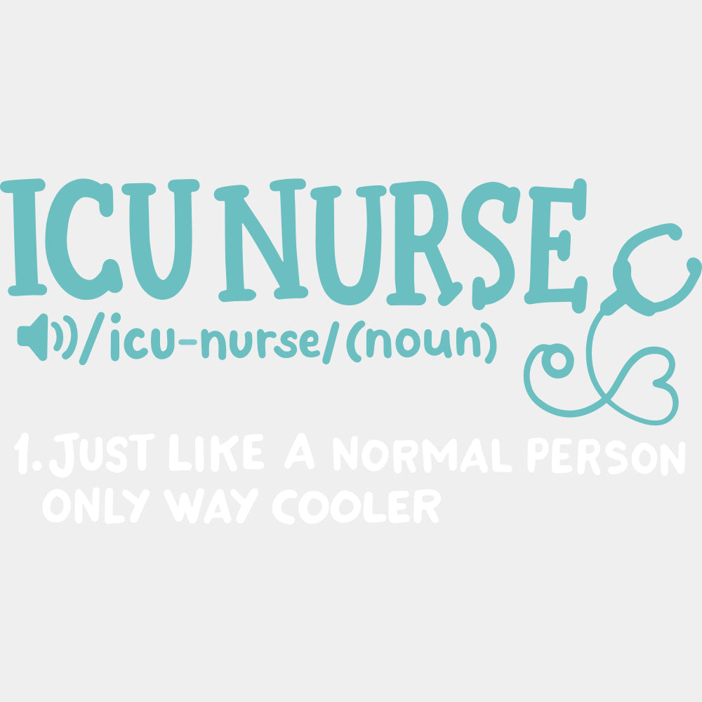 ICU Nurse Teal Color Description - ICU DTF Transfers ready2transfer Light Color Design (See Imaging)